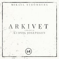 Arkivet - Mikael Strömberg