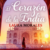 El corazón de la India - Laura Morales