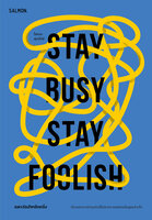 Stay Busy, Stay Foolish สตาร์ทอัพนับหนึ่ง - โสภณ ศุภมั่งมี