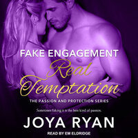 Fake Engagement, Real Temptation - Joya Ryan