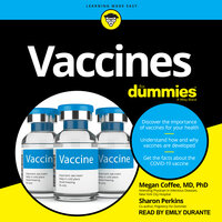 Vaccines For Dummies - Megan Coffee, MD, PhD, Sharon Perkins, RN