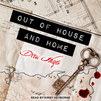 Out of House and Home - Drew Hayes