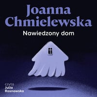 Nawiedzony dom - Joanna Chmielewska