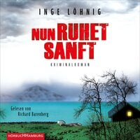Nun ruhet sanft (Ein Kommissar-Dühnfort-Krimi 7) - Inge Löhnig