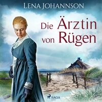 Die Ärztin von Rügen - Lena Johannson
