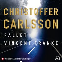 Fallet Vincent Franke - Christoffer Carlsson
