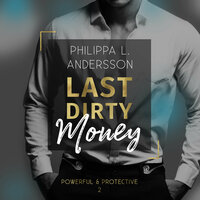 Last Dirty Money - Philippa L. Andersson