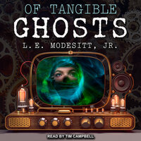 Of Tangible Ghosts - L.E. Modesitt Jr.