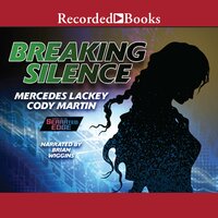 Breaking Silence - Mercedes Lackey, Cody Martin