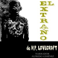 El Extraño - H.P. Lovecraft