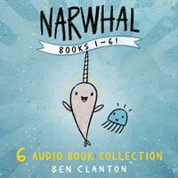 Narwhal and Jelly - Ben Clanton