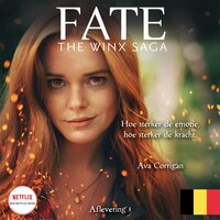 Fate: The Winx Saga deel 1: Vlaamse editie - Ava Corrigan