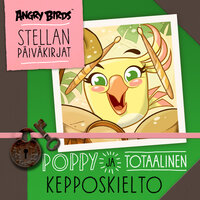 Angry Birds: Poppy ja totaalinen kepposkielto - Jojo Gillespie