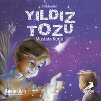 Yıldız Tozu - Mustafa Kutlu