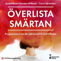 Överlista smärtan - Carin Hjulström, Karsten Ahlbeck