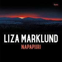Napapiiri - Liza Marklund