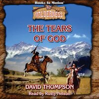 The Tears Of God - David Thompson