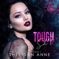 Tough Sh*t - Sheridan Anne