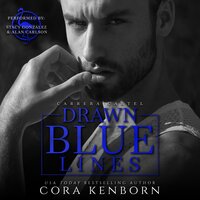 Drawn Blue Lines: The Carrera Cartel Volume 3 - Cora Kenborn