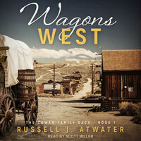 Wagons West - Russell J. Atwater