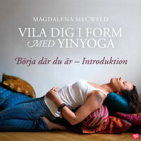 Börja där du är - Introduktion - Magdalena Mecweld