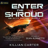 Enter the Shroud: Galactic Sentinel, Book 2