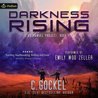 Darkness Rising: An Archangel Project Story - C. Gockel