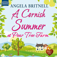 A Cornish Summer at Pear Tree Farm - Angela Britnell