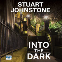 Into the Dark - Stuart Johnstone
