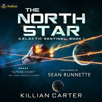 The North Star: Galactic Sentinel, Book 1