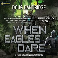 When Eagles Dare: Four Horsemen Tales, Book 5 - Doug Dandridge