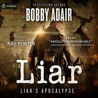 The Liar: The Liar's Apocalypse, Book 1 - Bobby Adair