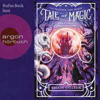 Tale of Magic: Die Legende der Magie (Band 2): Eine dunkle Verschwörung - Chris Colfer