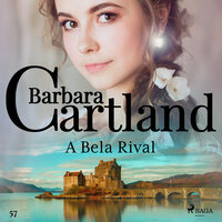 A Bela Rival (A Eterna Coleção de Barbara Cartland 57) - Barbara Cartland