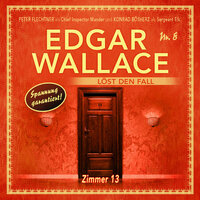 Edgar Wallace löst den Fall: Zimmer 13