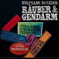 Räuber & Gendarm - Wolfgang Buresch