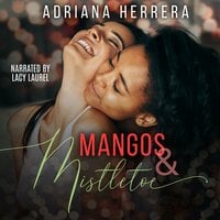 Mangos and Mistletoe - Adriana Herrera