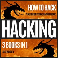 Hacking: How to Hack - Alex Wagner