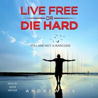 Live Free or Die Hard: You are not a barcode - Andrew Zee