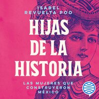 Hijas de la historia - Isabel Revuelta Poo