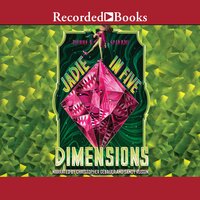 Jadie in Five Dimensions - Dianne K. Salerni