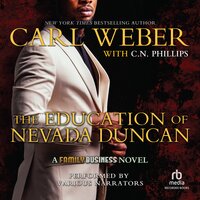 The Education of Nevada Duncan - Carl Weber, C.N. Phillips