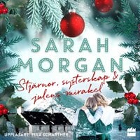 Stjärnor, systerskap och julens mirakel - Sarah Morgan