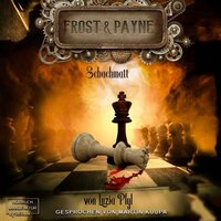 Schachmatt: Frost & Payne, Band 11 - Luzia Pfyl