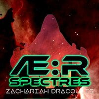 Spectres: Æthyrium Rising - Zachariah Dracoulis