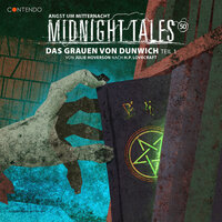 Midnight Tales, Folge 50: Das Grauen von Dunwich 1 - H.P. Lovecraft, Julie Hoverson
