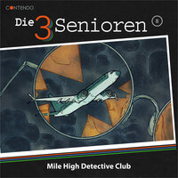 Die 3 Senioren, Folge 8: Mile High Detective Club - Erik Albrodt