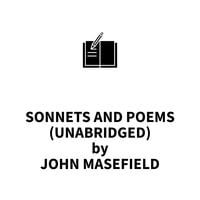 Sonnets and Poems - John Masefield
