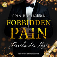Forbidden Pain: Fesseln der Lust - Erin Buchanan