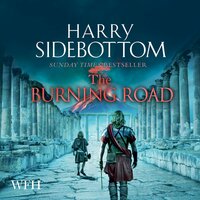 The Burning Road - Harry Sidebottom